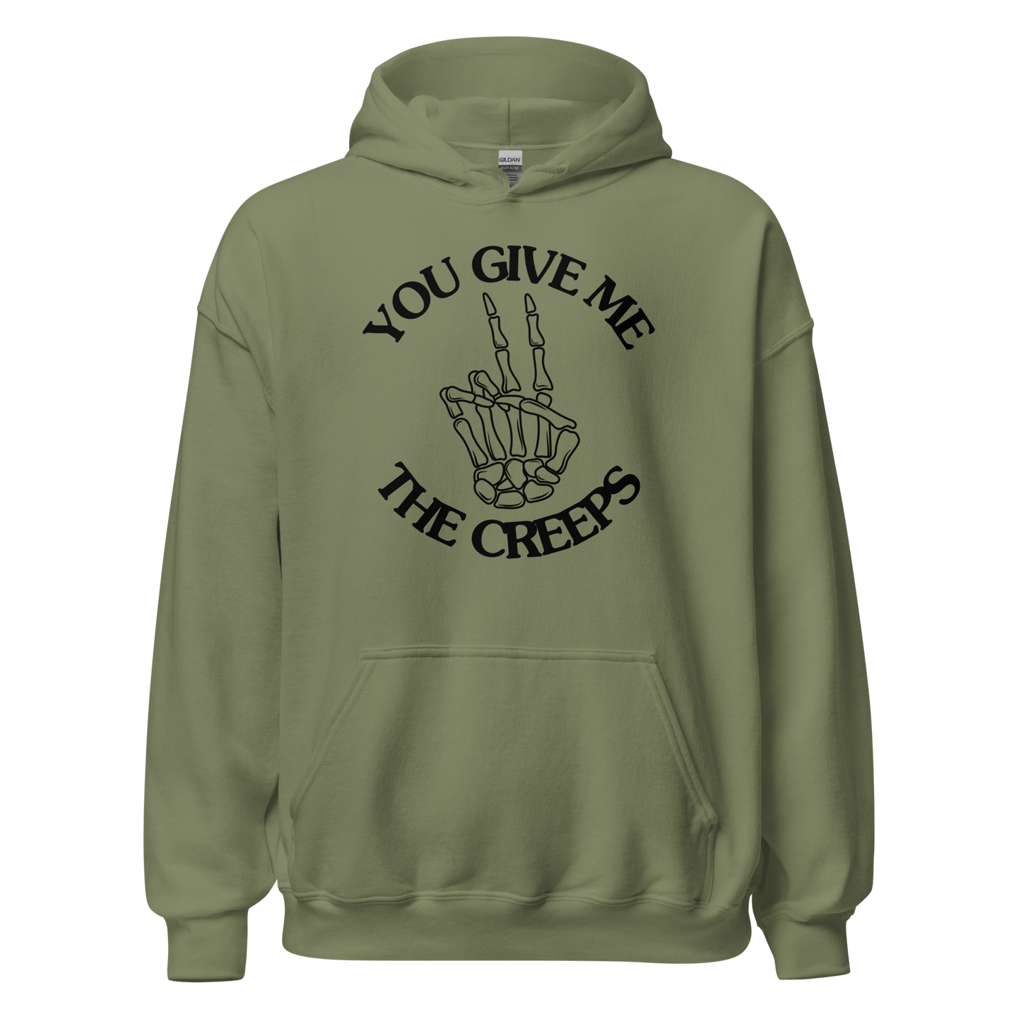 You Give Me The Creeps Unisex Hoodie